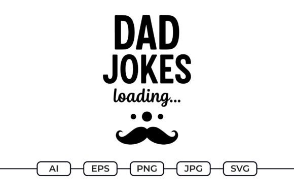 Dad Jokes Loading... Funny Humor SVG Review