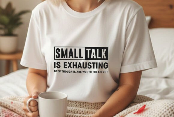 Small Talk is Exhausting Introvert Tee Review